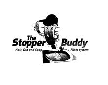 THE STOPPER BUDDY HAIR, DIRT AND SOAP FILTER SYSTEM