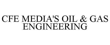 CFE MEDIA'S OIL & GAS ENGINEERING