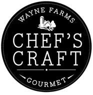 WAYNE FARMS CHEF'S CRAFT GOURMET
