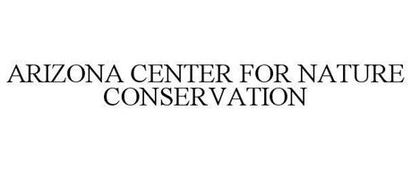 ARIZONA CENTER FOR NATURE CONSERVATION