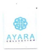 AYARA COLLECTION