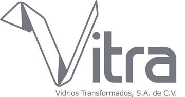 VITRA VIDRIOS TRANSFORMADOS, S.A. DE C.V.