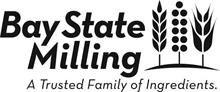 BAY STATE MILLING A TRUSTED FAMILY OF INGREDIENTS