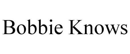 BOBBIE KNOWS