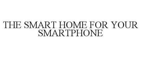 THE SMART HOME FOR YOUR SMARTPHONE