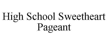 HIGH SCHOOL SWEETHEART PAGEANT