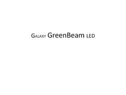 GALAXY GREEN BEAM