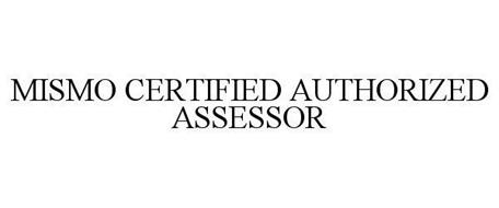 MISMO CERTIFIED AUTHORIZED ASSESSOR
