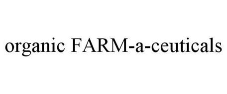 ORGANIC FARM-A-CEUTICALS