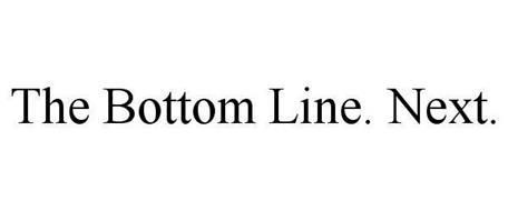 THE BOTTOM LINE. NEXT.