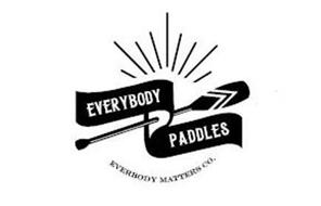 EVERYBODY PADDLES EVERYBODY MATTERS CO.