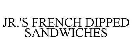JR.'S FRENCH DIPPED SANDWICHES