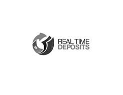 REAL TIME DEPOSITS