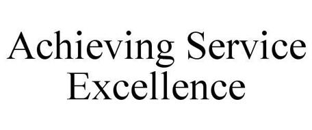 ACHIEVING SERVICE EXCELLENCE