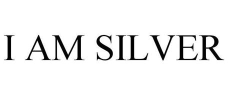 I AM SILVER