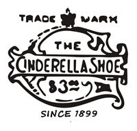 THE CINDERELLA SHOE $3.00 C TRADE MARK SINCE 1899