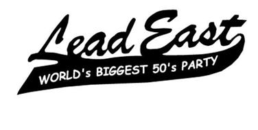 LEAD EAST WORLD'S BIGGEST 50'S PARTY