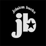 JOIN'EM BUCKS JB