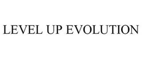 LEVEL UP EVOLUTION