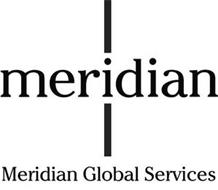MERIDIAN MERIDIAN GLOBAL SERVICES