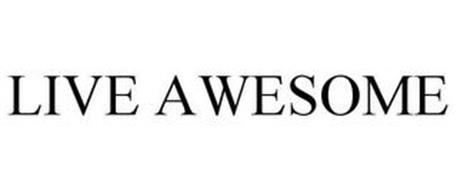 LIVE AWESOME