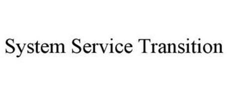 SYSTEM SERVICE TRANSITION