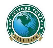 ECO FRIENDS FOREVER CERTIFIED