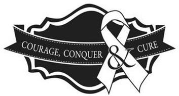 COURAGE, CONQUER & CURE