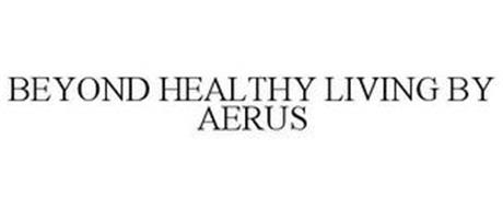 BEYOND HEALTHY LIVING BY AERUS