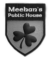 MEEHAN'S PUBLIC HOUSE