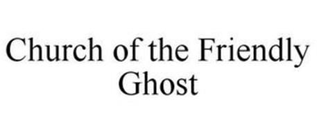 CHURCH OF THE FRIENDLY GHOST