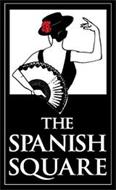 THE SPANISH SQUARE