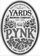 PHILADELPHIA'S OWN YARDS BREWING COMPANYEST. 1994 PYNK A TART BERRY ALE