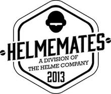 HELMEMATES A DIVISION OF THE HELME COMPANY 2013