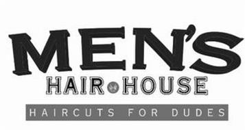 MEN'S HAIR HOUSE HAIRCUTS FOR DUDES