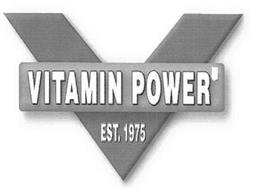 V VITAMIN POWER EST. 1975