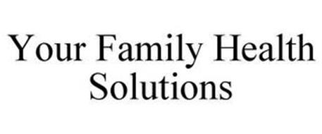 YOUR FAMILY HEALTH SOLUTIONS