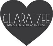 CLARA ZEE MADE FOR YOU WITH LOVE
