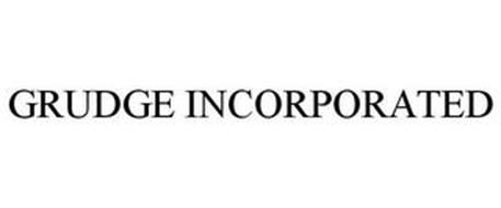 GRUDGE INCORPORATED