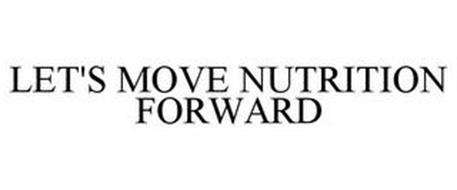 LET'S MOVE NUTRITION FORWARD