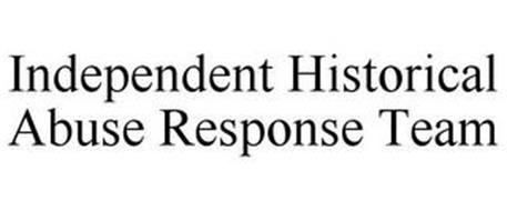 INDEPENDENT HISTORICAL ABUSE RESPONSE TEAM
