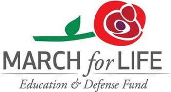 MARCH FOR LIFE EDUCATION & DEFENSE FUND