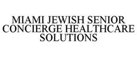 MIAMI JEWISH SENIOR CONCIERGE HEALTHCARE SOLUTIONS