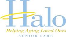 HALO HELPING AGING LOVED ONES SENIOR CARE