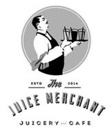 ESTD 2014 THE JUICE MERCHANT JUICERY AND CAFE