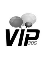 VIP 305