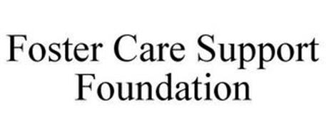 FOSTER CARE SUPPORT FOUNDATION