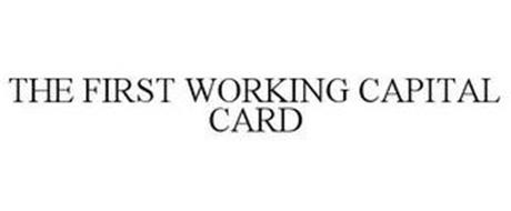 THE FIRST WORKING CAPITAL CARD
