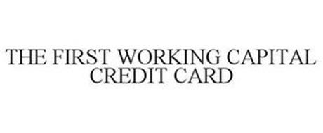 THE FIRST WORKING CAPITAL CREDIT CARD