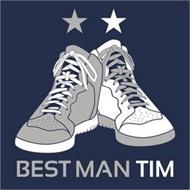 BEST MAN TIM